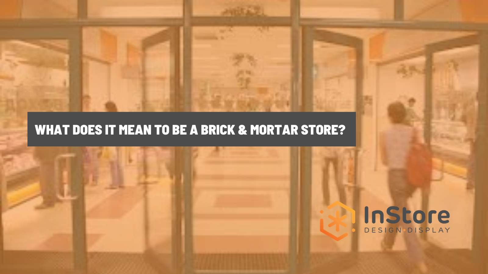 What Does it Mean to Be a Brick-and-Mortar Store?