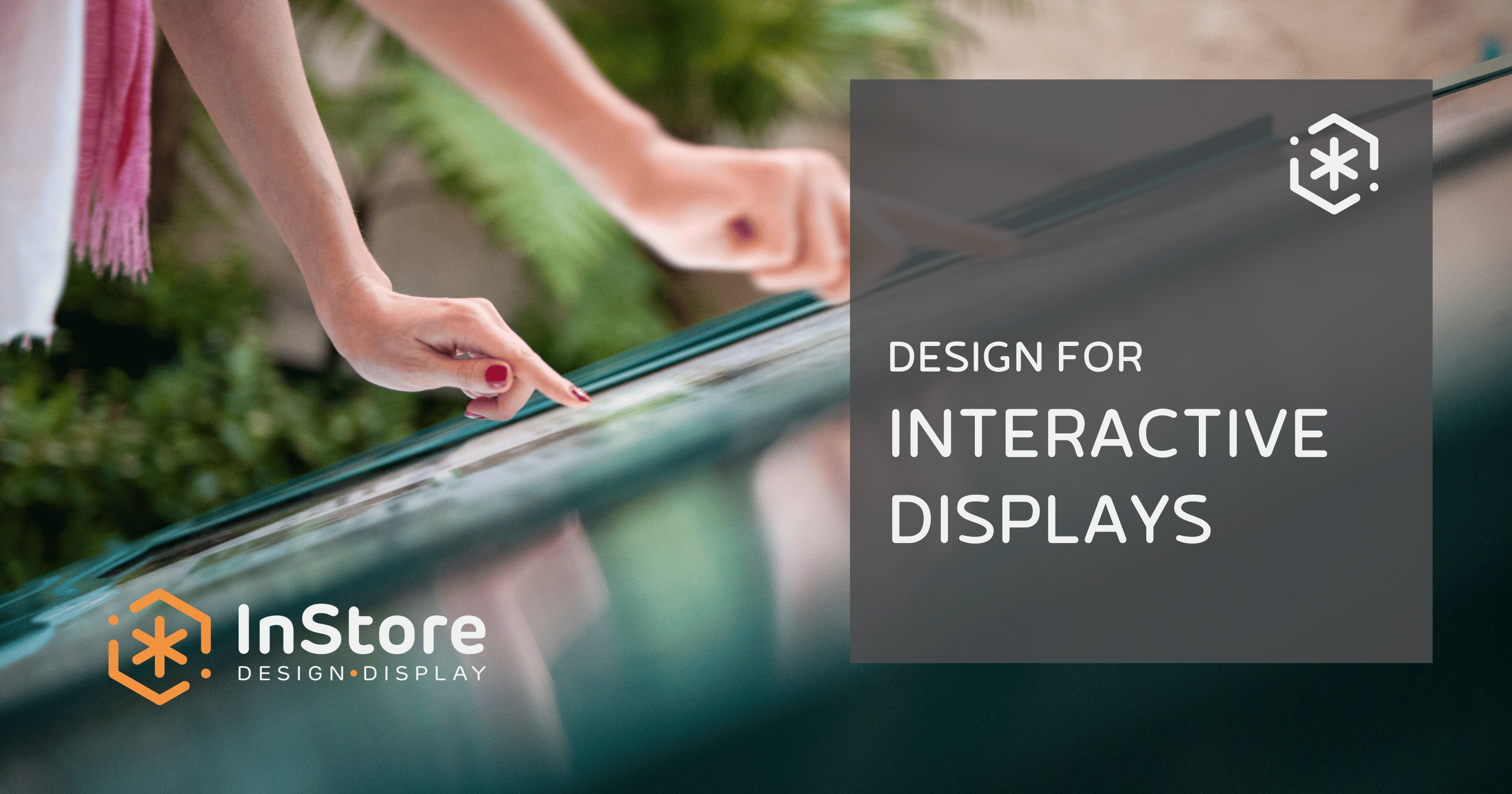 Interactive Design Trends: Elevating Customer Engagement in Retail Displays